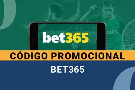 codigo promocional bet365 2024|Código bônus bet365 TRI365: bônus de R$500 em .